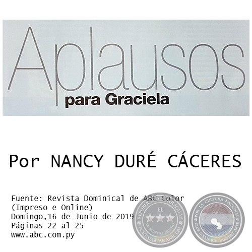 APLAUSOS PARA GRACIELA - Por NANCY DURÉ CÁCERES - Domingo, 16 de Junio de 2019